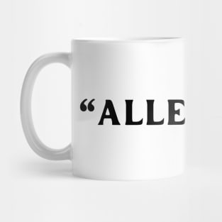 Allegedly Mug